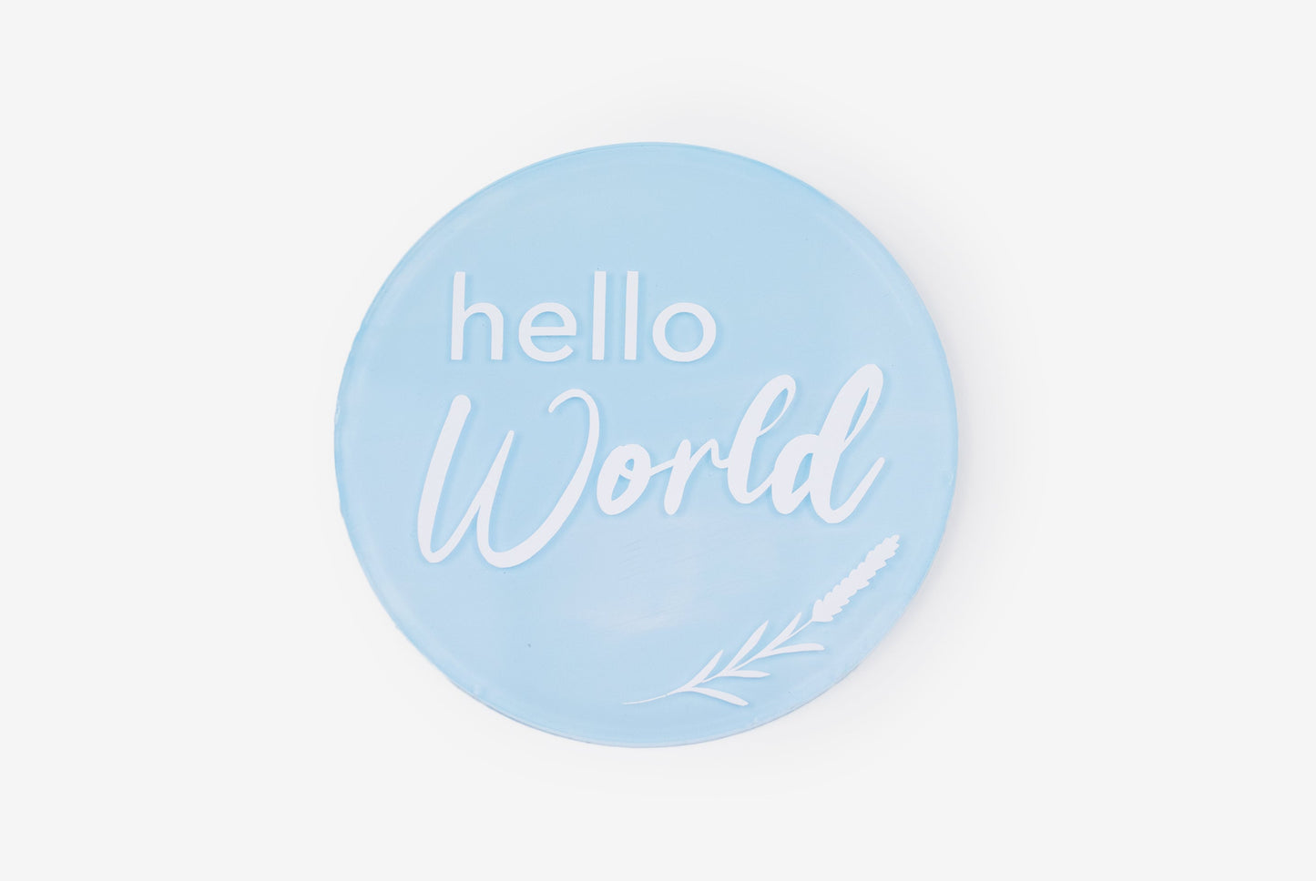 hello world. baby plaque